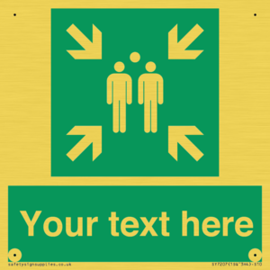 Custom sign safe condition evacuation assembly point